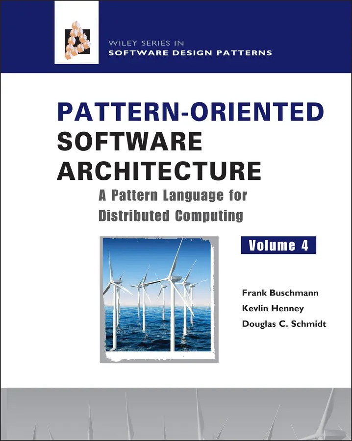 معماری نرم افزاری مبتنی بر الگو، یک زبان الگو برای محاسبات توزیع شده، ۲۰۰۷ <br> Pattern-Oriented Software Architecture, A Pattern Language for Distributed Computing 2007 - کالیبو