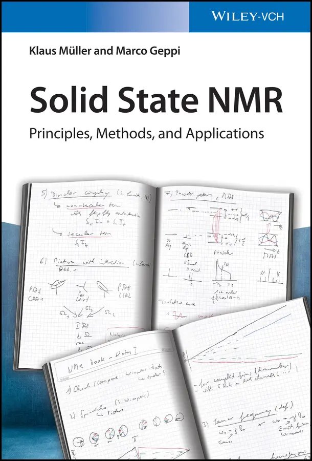 NMR حالت جامد: اصول، روش ها و کاربردها ۲۰۲۱ <br> Solid State NMR: Principles, Methods, and Applications 2021 - کالیبو