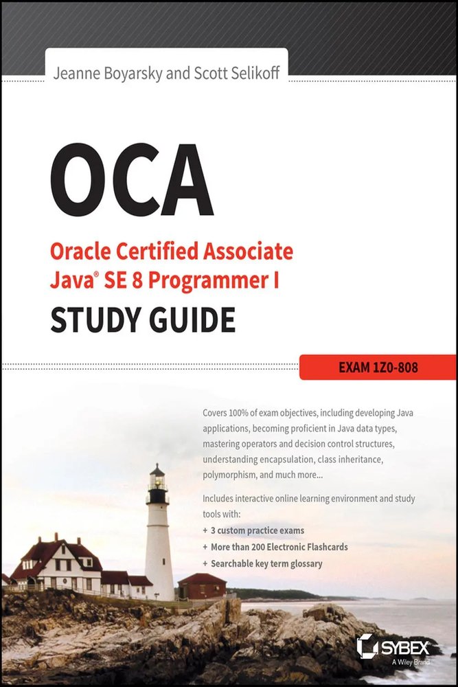 راهنمای مطالعه برای Oracle Certified Associate Java SE ۸ Programmer I: آزمون ۱Z۰-۸۰۸ ۲۰۱۴ <br> OCA: Oracle Certified Associate Java SE 8 Programmer I Study Guide: Exam 1Z0-808 2014 - کالیبو