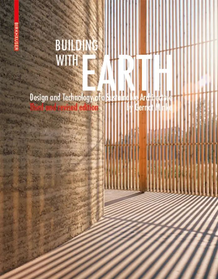 ساختمان با خاک: طراحی و فناوری معماری پایدار ۲۰۱۲ <br> Building with Earth: Design and Technology of a Sustainable Architecture 2012 - کالیبو