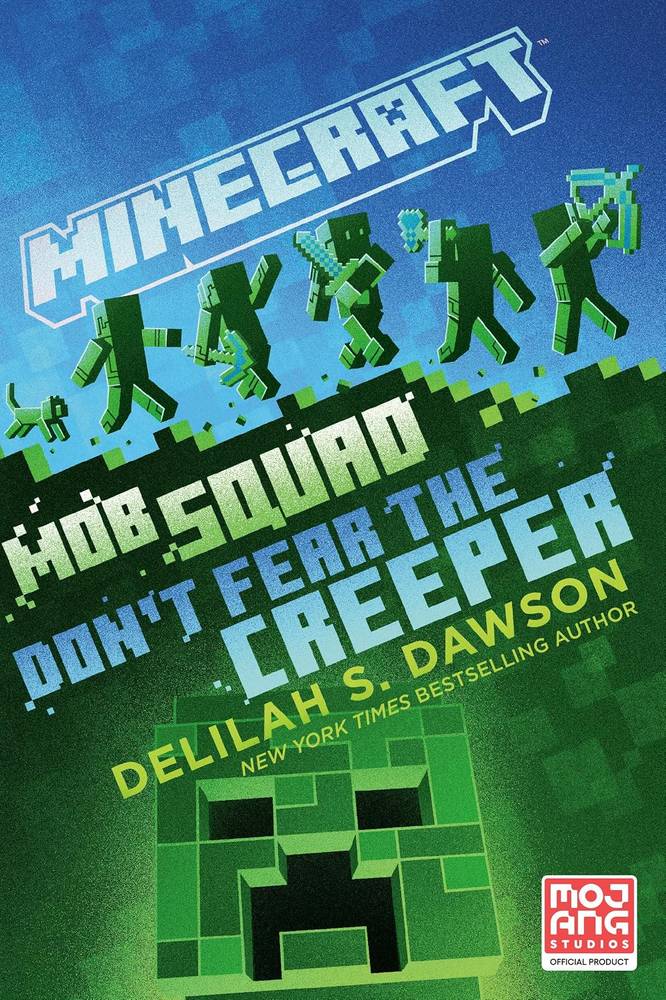 کتاب Minecraft: Mob Squad: Dont Fear the Creeper ماینکرفت: گروه ماب‌ها: از کریپر نترسید (زبان اصلی)