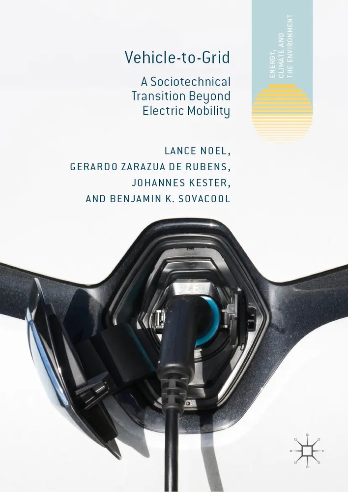 خودرو به شبکه: یک گذار اجتماعی-فنی فراتر از تحرک الکتریکی ۲۰۱۹ <br> Vehicle-to-Grid: A Sociotechnical Transition Beyond Electric Mobility 2019 - کالیبو