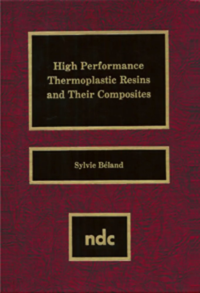 رزین های ترموپلاستیک با کارایی بالا و کامپوزیت های آن ها در سال ۲۰۱۲ <br> High Performance Thermoplastic Resins and Their Composites 2012 - کالیبو