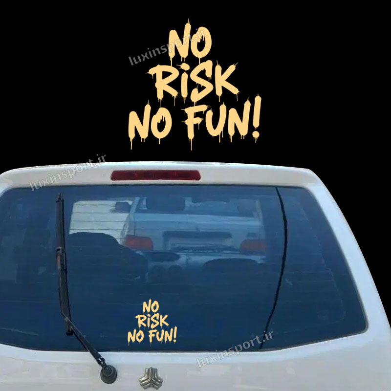 برچسب شیشه خودرو نوشته NO RISK NO FUN (خطر نکنی لذتی هم نمی‌بری) طلایی – 15*15 سانت