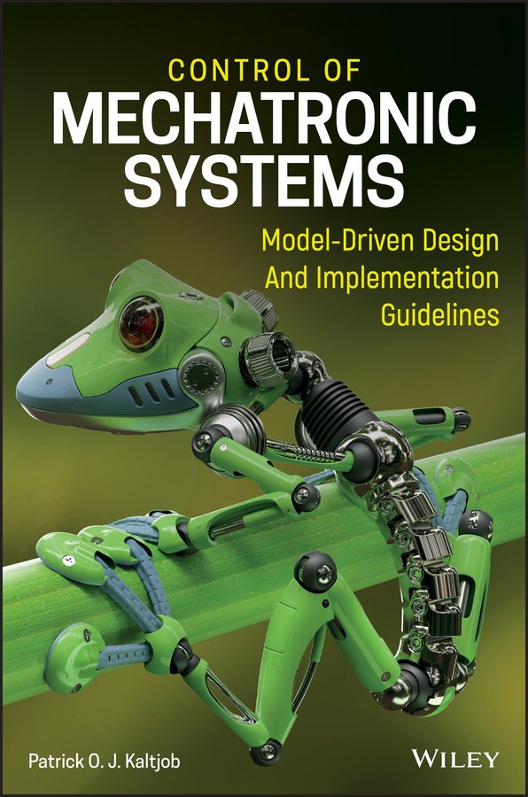کنترل سیستم های مکاترونیکی: رهنمودهای طراحی مدل محور و پیاده سازی ۲۰۲۰ <br> Control of Mechatronic Systems: Model-Driven Design and Implementation Guidelines 2020 - کالیبو