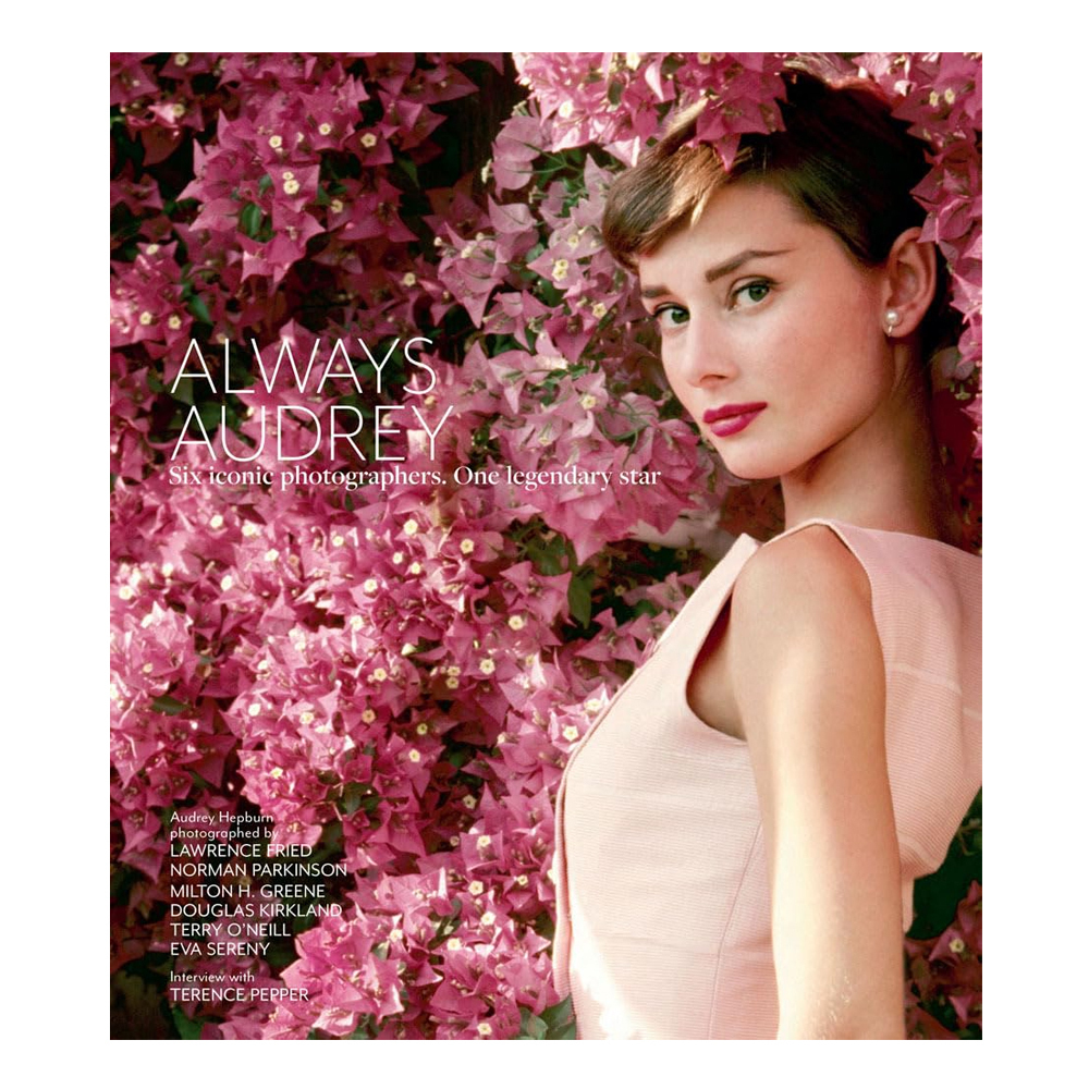 Always Audrey: Six Iconic Photographers. One Legendary Star