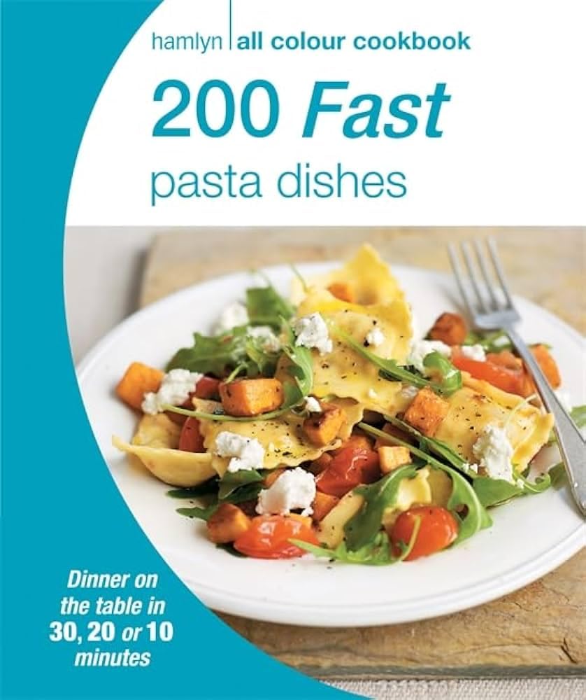 200 Fast Pasta Dishes