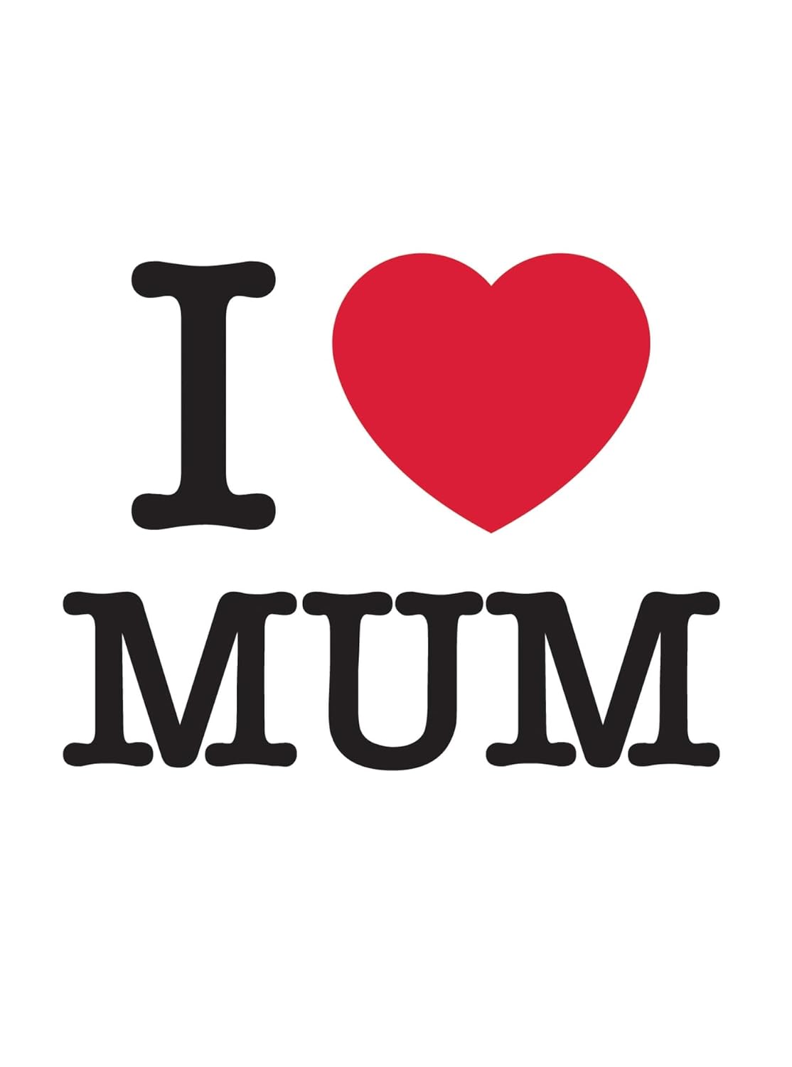 I Love Mom