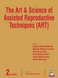 The Art & Science of Assisted Reproductive Techniques