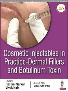 Cosmetic Injectables in Practice: Dermal Fillers and Botulinum Toxin