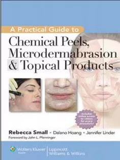 A Practical Guide to Chemical Peels, Microdermabrasion & Topical Products
