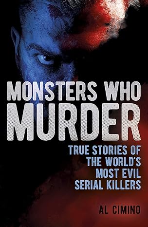 Monsters Who Murder