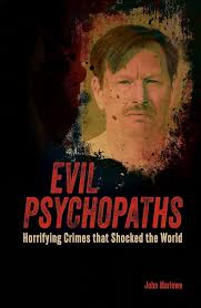 Evil Psychopaths