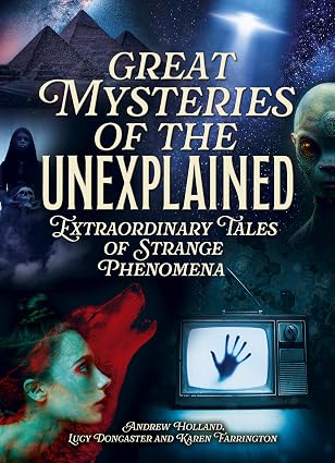 Great Mysteries of the Unexplained