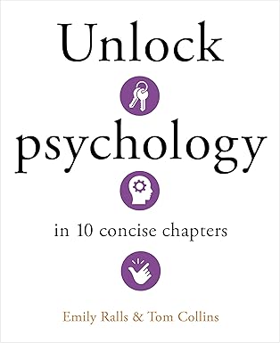 Unlock Psychology in 10 Concise Chapters