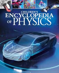 Children’s Encyclopedia of Physics