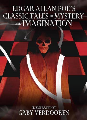Edgar Allan Poe’s Classic Tales of Mystery and Imagination