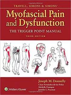 Travell, Simons & Simons’ Myofascial Pain and Dysfunction The Trigger Point Manual