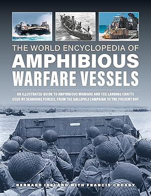 World Encyclopedia of Amphibious Warfare Vessels
