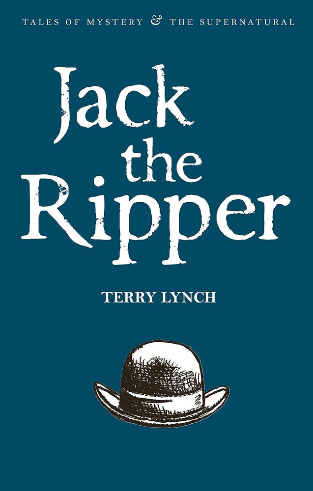 Jack the Ripper: The White chapel Murderer (Tales of Mystery & the Supernatural) Paperback – April 5, 2008