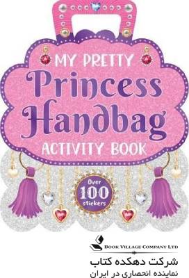 My Pretty Princess Handbag Activity Book