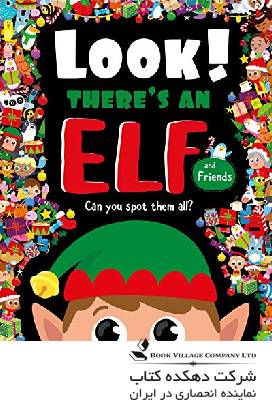 Look Theres an Elf & Friends