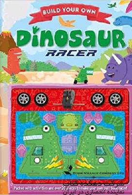 BUILD YOUR OWN DINOSAUR RACER