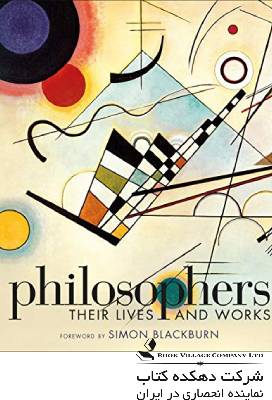 Philosophers: Their Lives and Works