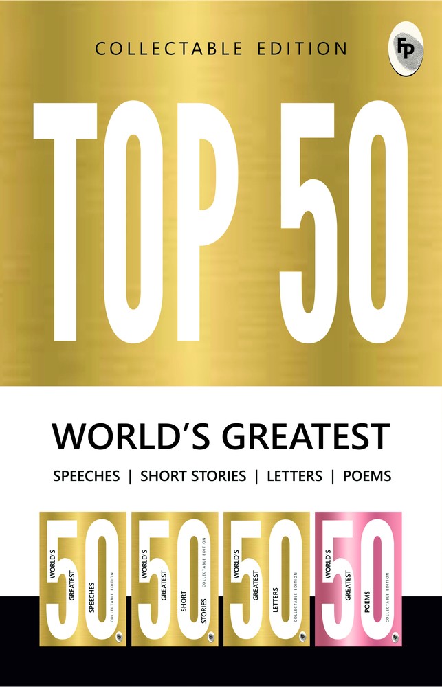 Top 50 Worlds Greatest Short Stories Speeches Letters Poems COLLECTABLE EDITION