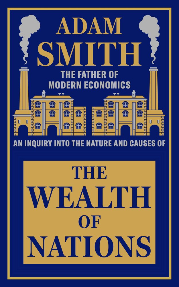 The Wealth of Nations (Deluxe Hardbound Edition)
