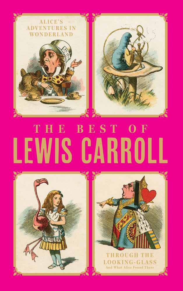 Best of Lewis Carroll Alice Adventures in Wonderland