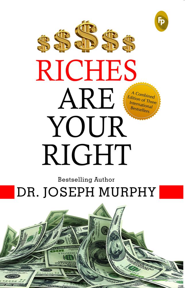 Riches Are Your Right