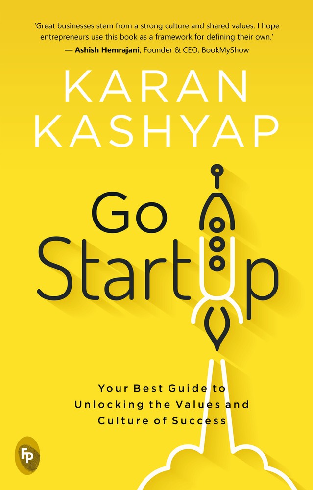 Go Start Up: Your Best Guide to Unlocking the Values and Culture of Success