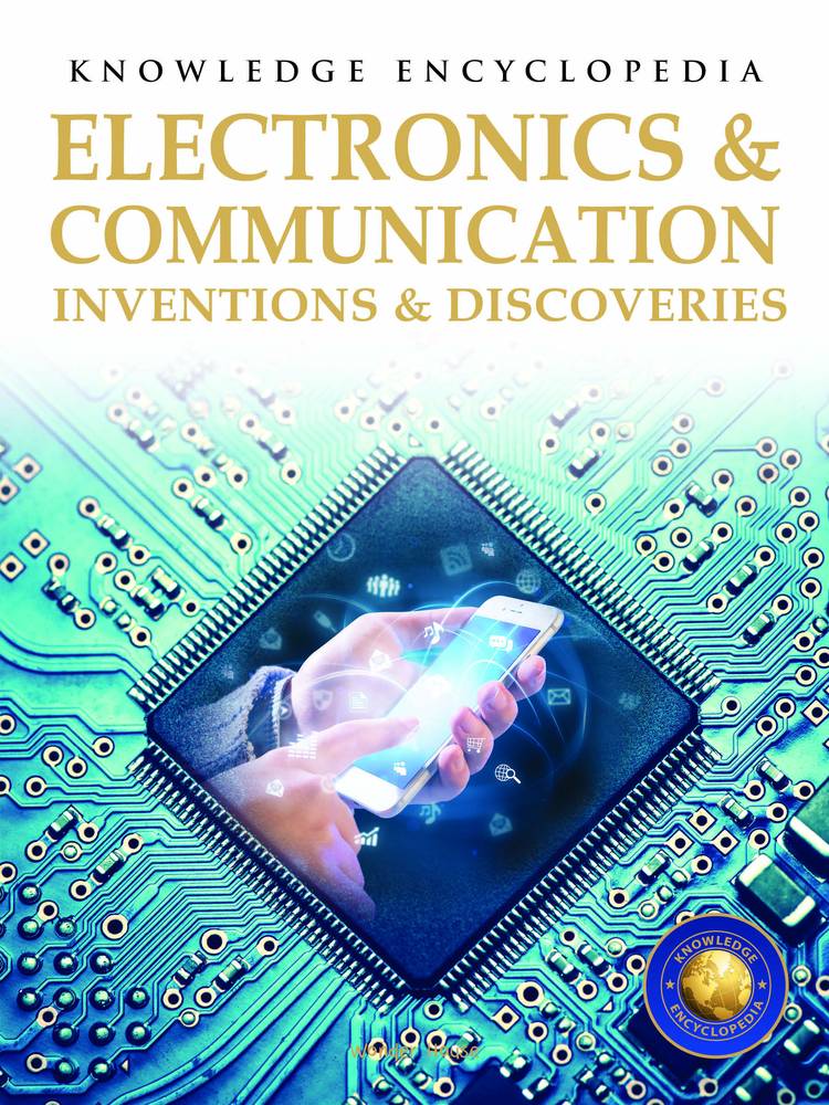 Inventions & Discoveries – Electronics & Communication: Knowledge Encyclopedia For Children