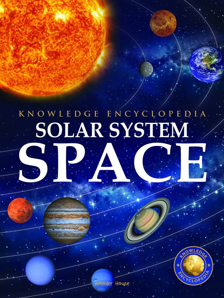 Space – Solar System: Knowledge Encyclopedia For Children