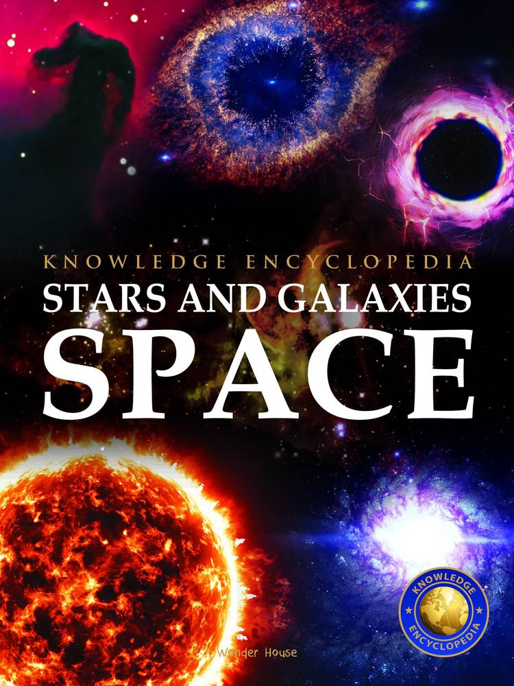 Space – Stars and Galaxies: Knowledge Encyclopedia For Children