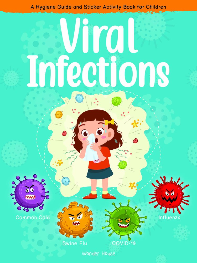 Viral Infections – A Hygiene Guide And Sticker Activity Book For Children