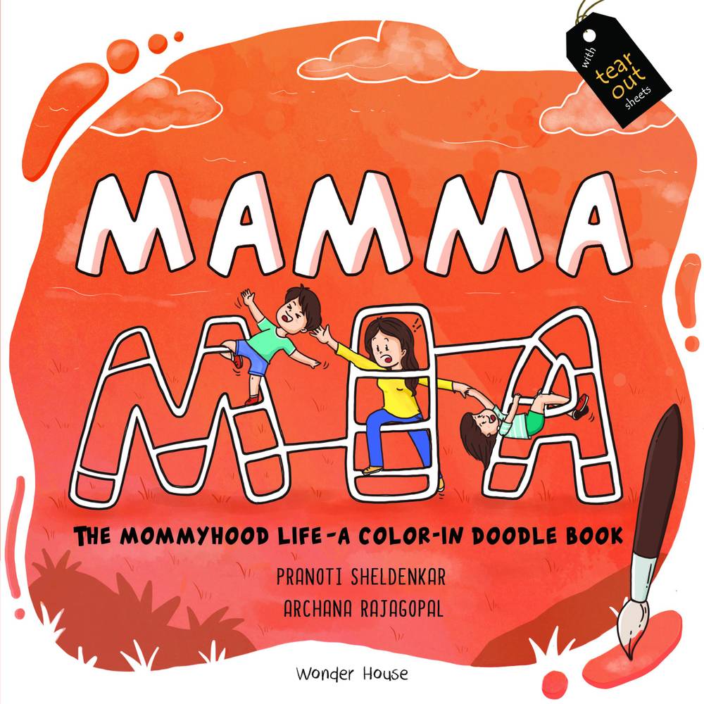 Mamma Mia : The Mommyhood Life – A Color-IN Doodle Book