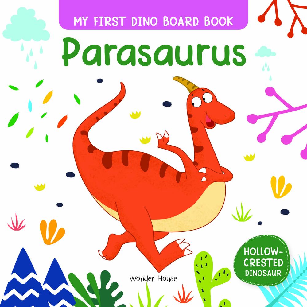 My First Dino Board Book: Parasaurus