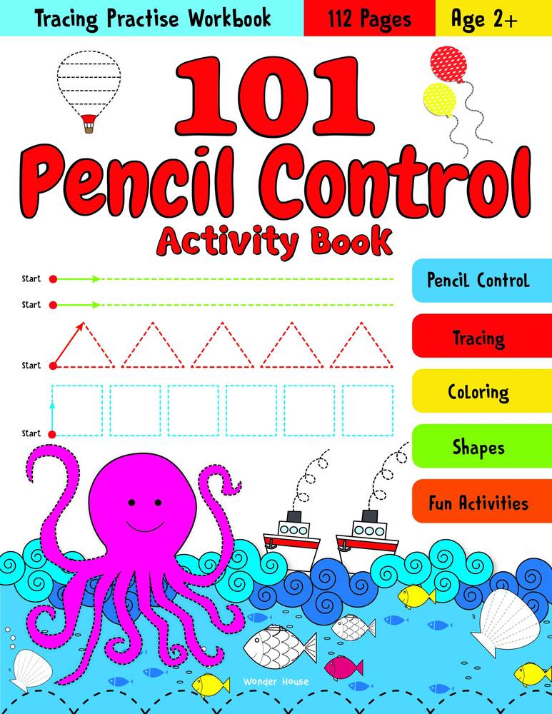 101 Pencil Control Activity Book For Kids: Tracing Practise Book Age 2+