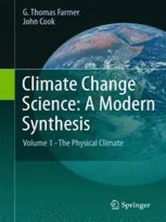 Climate Change Science: A Modern Synthesis: Volume 1 – The Physical Climate