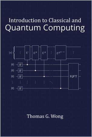 Introduction to Classical and Quantum Computing