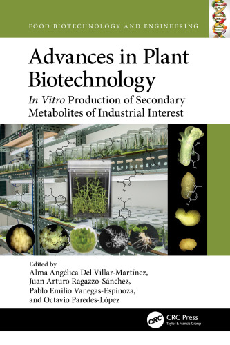 Advances in Plant Biotechnology: In Vitro Production of Secondary Metabolites of Industrial Interest (Team-IRA)