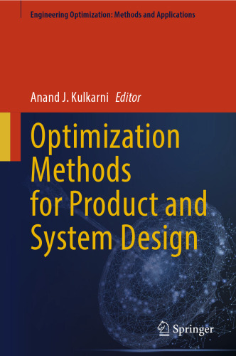 Optimization Methods for Product and System Desig