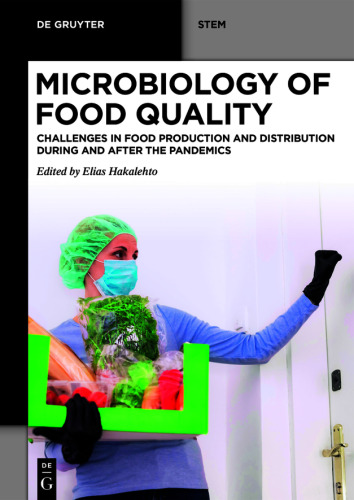 Microbiology of Food Quality: Challenges in Food Production and Distribution During and After the Pandemics