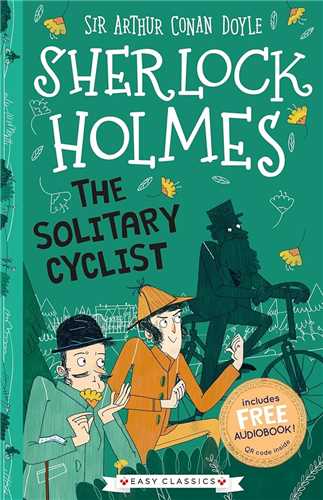 The Solitary Cyclist with Audio (Sherlock Holmes Childrens Collection)