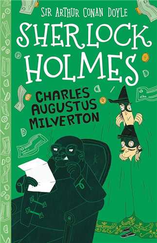 Charles Augustus Milverton with Audio (Sherlock Holmes Childrens Collection)