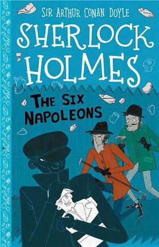 The Six Napoleons with Audio (Sherlock Holmes Childrens Collection)