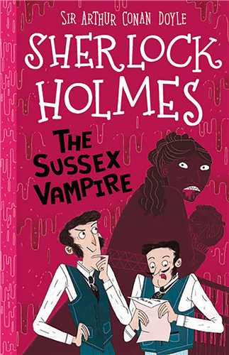 The Sussex Vampire with Audio (Sherlock Holmes Childrens Collection)