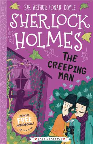 The Creeping Man with Audio (Sherlock Holmes Childrens Collection)